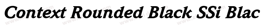Context Rounded Black SSi Black Italic字体转换